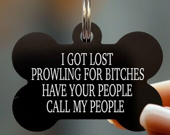 Funny Pet ID Tag: Custom Engraved 'Lost Prowling for Bitches' Dog Collar Accessory