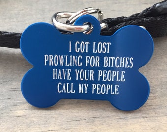 Got Lost Prowling for Bitches Personalized Pet Tags Dog Id | Etsy