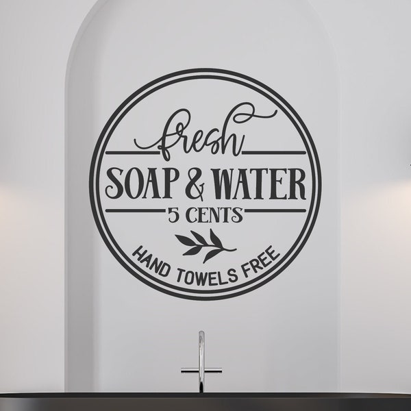 Soap And Water Wall Decal | Bathroom Wall Decal | Soap & Water Washroom Sign | Bathroom Art Sticker