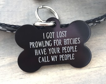 Prowling for Bitches Pet ID Tag - Custom Engraved Dog Tags, Personalized Dog Tags, Unique Collar Accessories, Humorous Pet ID Charms