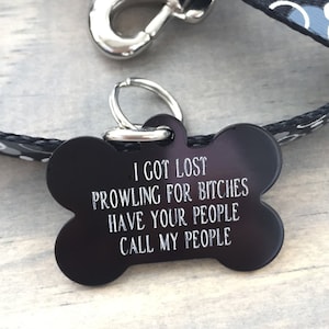 Prowling for Bitches Pet ID Tag Custom Engraved Dog Tags, Personalized Dog Tags, Unique Collar Accessories, Humorous Pet ID Charms Black