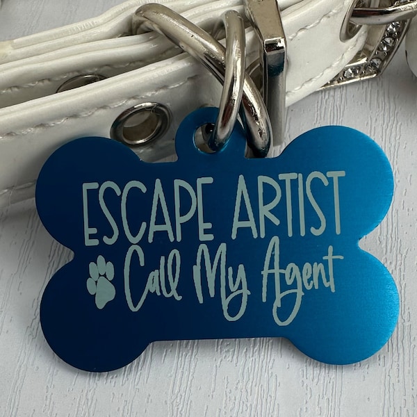 Custom Engraved Pet Tag 'Escape Artist, Call My Agent'  Your info on back | Funny Dog Bone-Shaped ID Tag