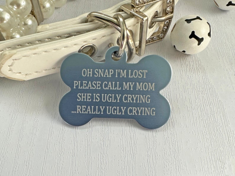 Personalized Pet Tags, Really ugly crying, Oh Snap, dog id tag, custom pet tags, Pet id tags, 7 colors available info on back Light Blue