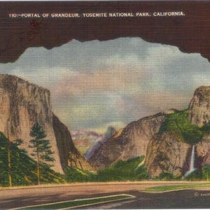 Vintage Postcard:  Portal of Grandeur, Yosemite National Park, California