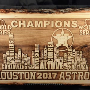 Houston Astros - 2017 World Series Champions -Team Names - Wooden Plaque engraved with Bark