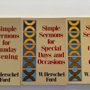 May include: Three vintage books titled "Simple Sermons" with different subtitles. Each book has a beige cover with a geometric design in blue, orange, and brown. The author's name, W. Herschel Ford, is printed at the bottom.