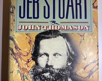 Civil War History Book, Jeb Stuart by John Thomason, 1992 Edition