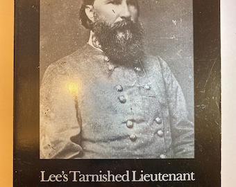 US Civil War History Book, Lee’s Tarnished Lieutenant, by William Garrett Piston