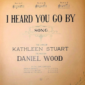 Vintage 1922 Sheet Music: I Heard You Go By, Stuart & Wood Ballad