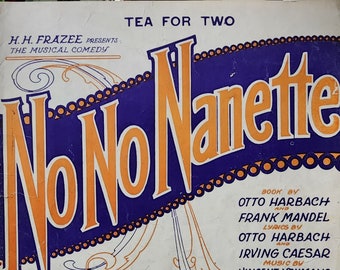 Tea for Two 1924 Vintage Sheet Music from the Musical Comedy "No No Nanette"