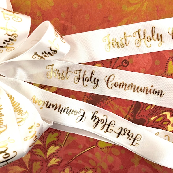 7/8 inch wide First Holy Communion satin ribbon, personalized ribbon, custom hot stamped bow ribbon