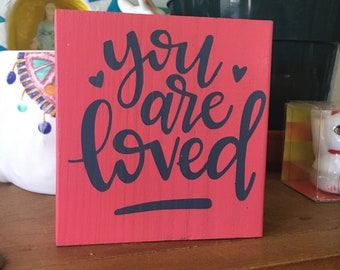 You are loved | mini block sign