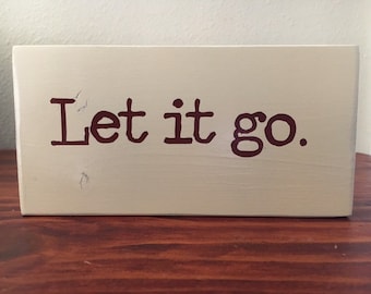 Let it Go Mini Wood Sign | Maui Handmade Shelf Sitter