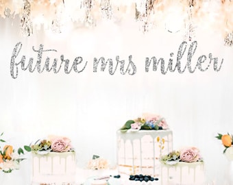 future mrs banners, future mrs miller,bridal shower banner,Bachelorette party banners, bridal shower custom banners,future mrs name banner,