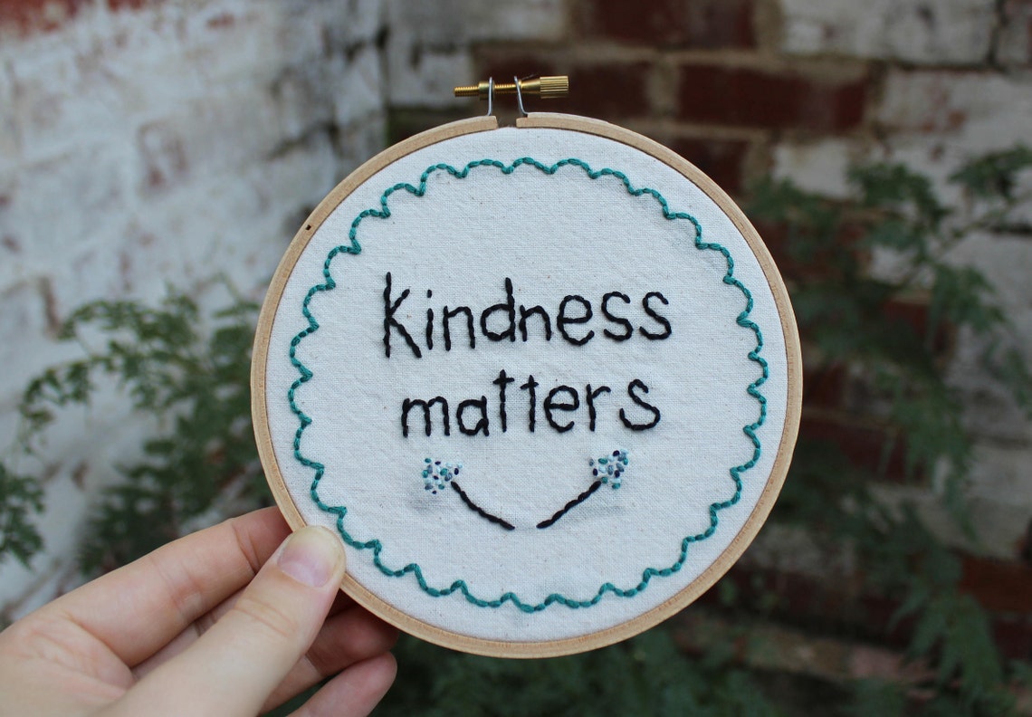 Kindness Matters Embroidery Hoop Art 5 inch Etsy Kindness matters embroidery designs machine embroidery designs at