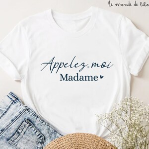 T-Shirt EVJF personnalisé Appelez moi Madame cadeau future mariée Cadeau souvenir jeune mariée Teeshirt enterrement vie de jeune fille image 1