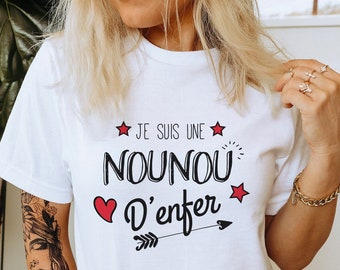 T-shirt nounou d'enfer - cadeau nounou - cadeau fin d'année - merci nounou - fête des nounous