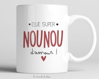 mug nounou- tasse nounou - Mug Élue super nounou d'amour | Mug personnalisé | cadeau nounou | cadeau assistante maternelle