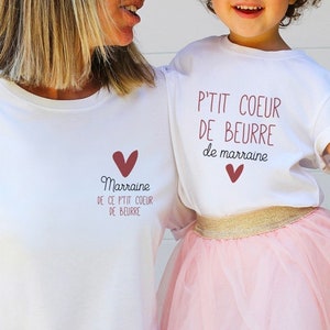 T-shirts marraine et filleul e duo teeshirts marraine filleule P'tit cœur de beurre cadeau marraine annonce marraine enfant + marraine