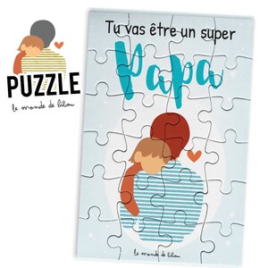 Puzzle Tu vas être un super papa - annonce grossesse - annonce futur papa - jeu annonce futur bébé - cadeau futur papa - boite à papa