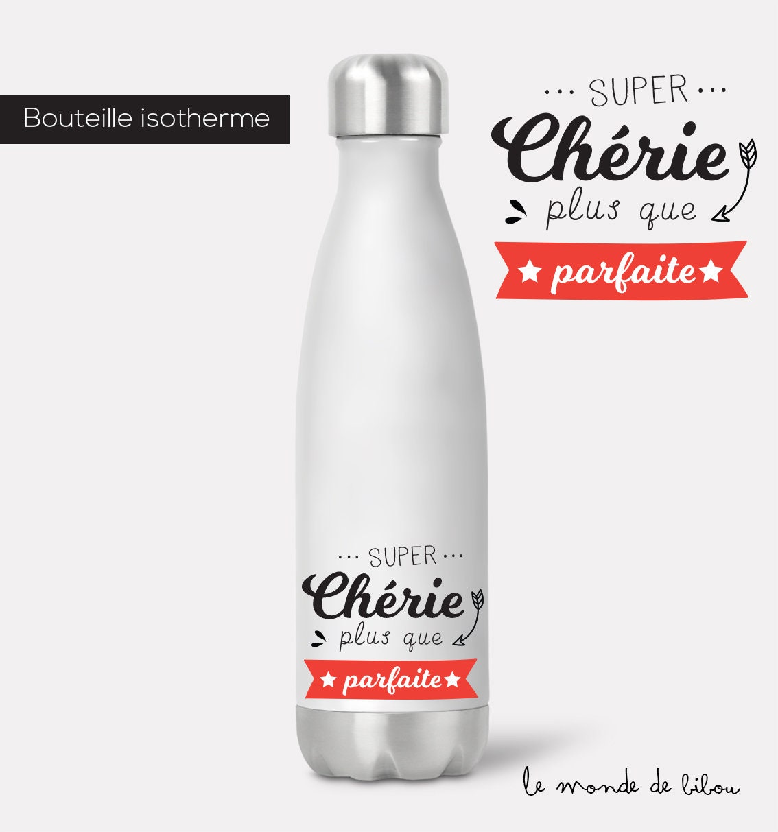 Bouteille Isotherme Amoureux Chéri Chérie