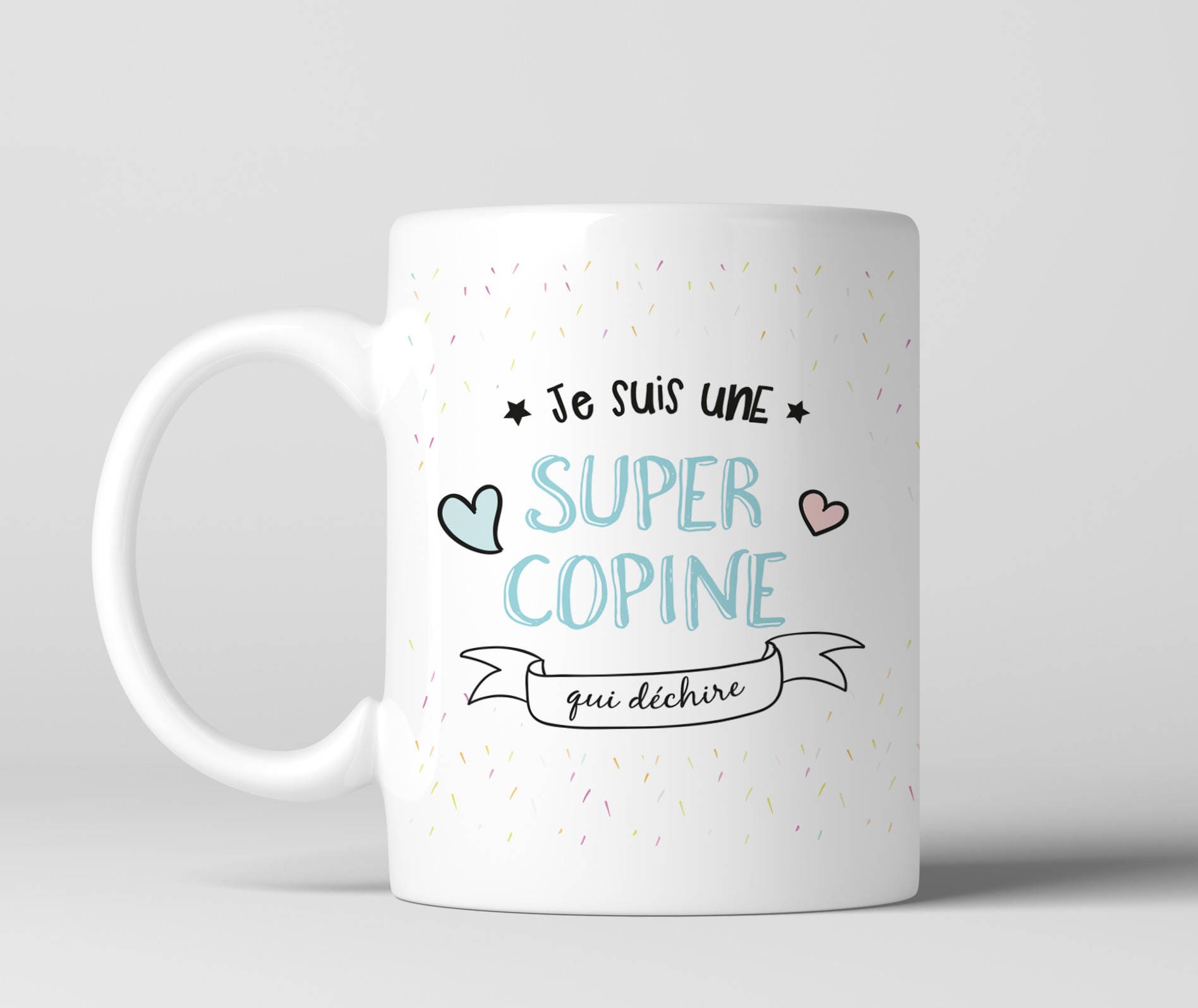 Mug Cadeau Je Suis Une Super Copine Qui Déchire - Recto/Verso