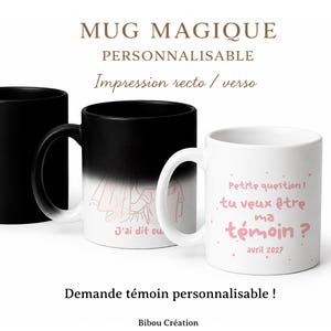 Mug personnalisable magique demande témoin de mariage - Mug thermo réactif Tu veux être mon ou ma témoin ? | demande témoin originale