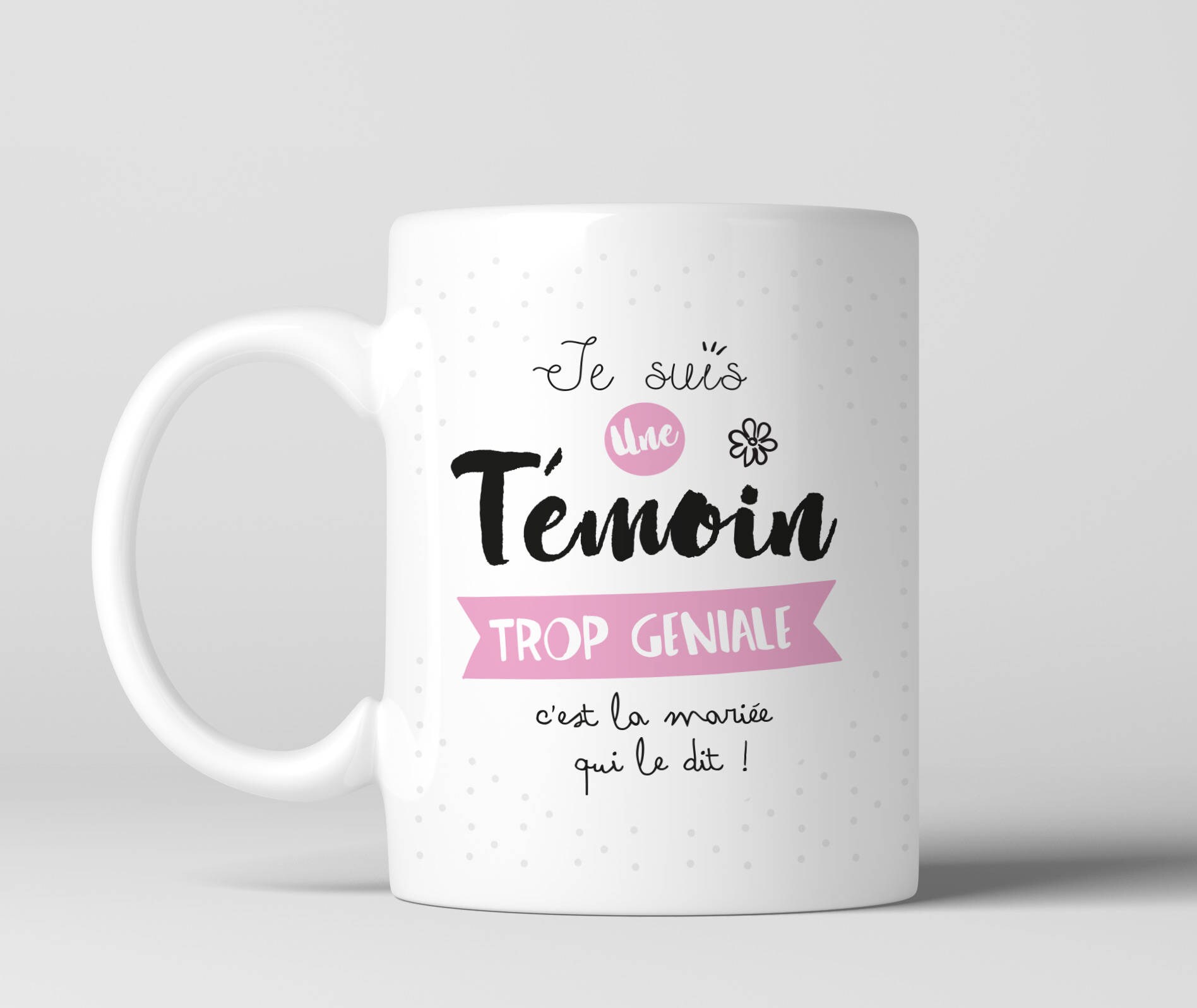 Mug Témoin | Je Suis Une Trop Géniale Cadeaux de Mariage Demande Demoiselle d'honneur