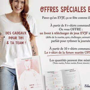 Op de afbeelding: Promotiebeeld voor een vrijgezellenfeest. Een vrouw draagt een wit t-shirt met de tekst "DES CADEAUX POUR TOI & TA TEAM!". De afbeelding toont speciale aanbiedingen voor t-shirts en spelletjes.