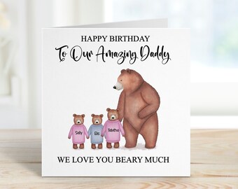 Daddy Bear Birthday Card, Bear Birthday Card, Personalised Birthday Card For Daddy, We Love You Beary Much