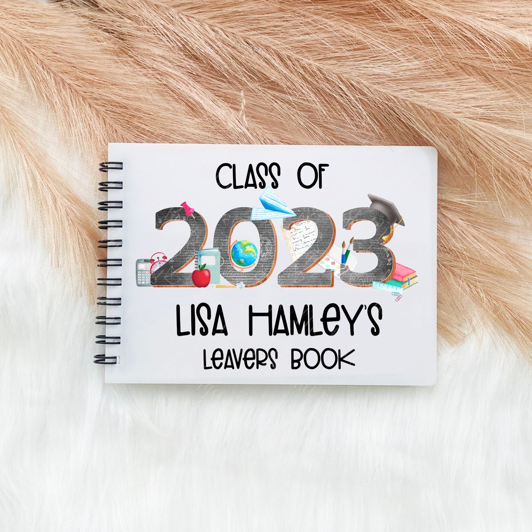 School Leavers Book, Leavers Notebook, Leavers Book, Class of 2023