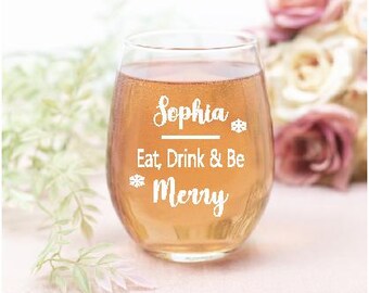 Eat, Drink & Be Merry, Personalised Wine Glass, Christmas Glass, Christmas Gift, Friend Gift