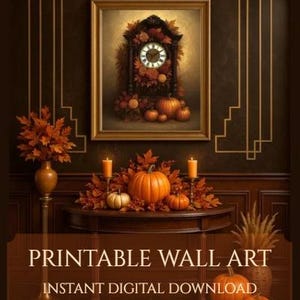 Op de afbeelding: Een ingelijste print van een vintage klok omringd door herfstbladeren en pompoenen. De scène speelt zich af op een donkere houten tafel met pompoenen, kaarsen en herfstbladeren. De tekst "PRINTABLE WALL ART" en "INSTANT DIGITAL DOWNLOAD" wordt weergegeven.