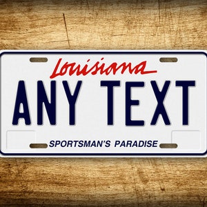Custom Louisiana Sportsman's Paradise 1993-2005 2016-Present 6x12 Novelty License Plate