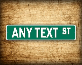 Custom Text Green 4"x18" ANY TEXT Street Sign Personalized Decorator Road Sign