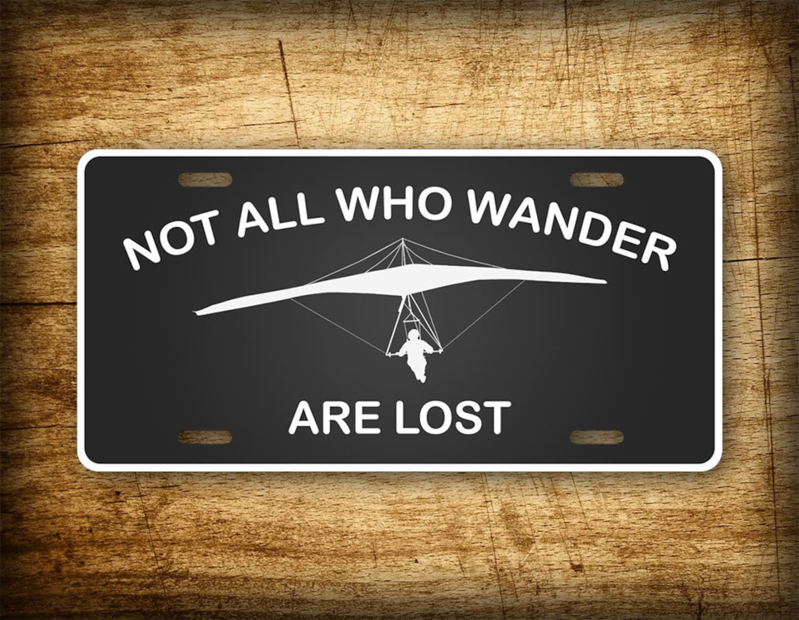 Hang Glider Pilot License Plate not All Who Wander Are Etsy