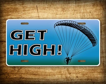 GET HIGH! Backpack Paramotor 6x12 License Plate Powered Paraglider PPG Auto Tag Ultra Light Aviation Parachute Flying