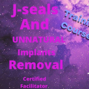 May include: A purple and pink galaxy background with the text "J-seals And UNNATURAL Implants Removal Training Course Certified Facilitator" in pink and blue text. A black silhouette of a person with red dots on the body labeled "J-Seal" with numbers 1 through 7. The text "Templar-Adon Seal 7th dimensional blockage" and "Templar Seal 6th dimensional blockage" are at the bottom of the image.