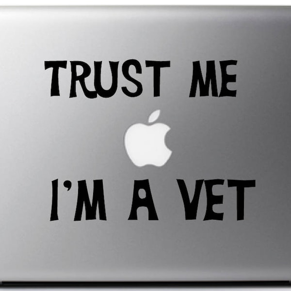 Stickers decal TRUST ME I'm a ..., customizable, suitable for Mac - MacBook pro air 11, 13, 15 and 17'', mom, mom's day, mum's day