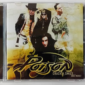 May include: A CD case featuring the band Poison. The album cover has a yellow and brown background with the band members in the foreground. The band's name is in a stylized font, with the album title "Crack a Smile... and More!"