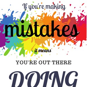 Making mistakes, positive creativity, motivational art, bright wall art, positive quotes Digital download pdf