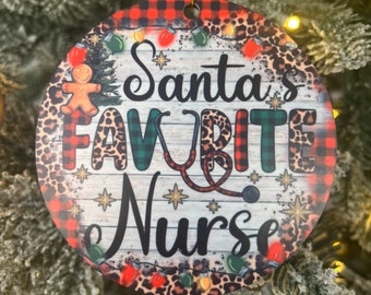 Nurse ornament, nurse ornament, Santas favorite nurse, nurse school, nurse gift, nurse Christmas gift, ornament, nurse ornaments, nurses