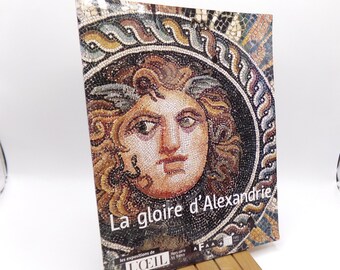 La Gloire d'Alexandrie, Les Expositions D'Oeil, 1998, Vintage French Language Exhibition Magazine and Ticket