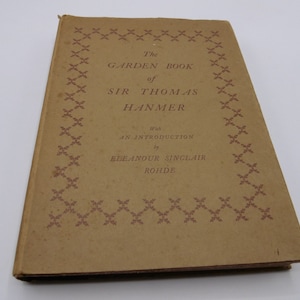The Garden Book of Sir Thomas Hanmer, 1933, Vintage Reproduction of 1659 Manuscript, Limited Edition