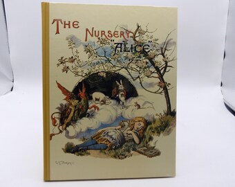 The Nursery Alice by Lewis Carroll, 1981, The Bodley Head The Osborne Collection of Early Children's Books, Modern Reproduction, Illustrated