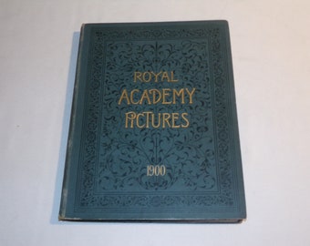 Royal Academy Pictures 1900, Victorian Antique Illustrated Art Hardback