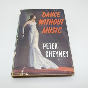 Tanz ohne Musik von Peter Cheyney, 1947, 1st Edition, Vintage Hardcover Novel