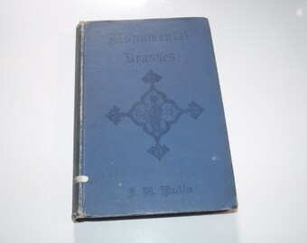 Monumental Brasses by Rev. Herbert W. Macklin, 1913, Antique Art Hardback