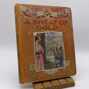 A Sheaf of Gold, edited by Mrs Herbert Strang, c1920s, Vintage Illustrated Children&#39;s Hardback
