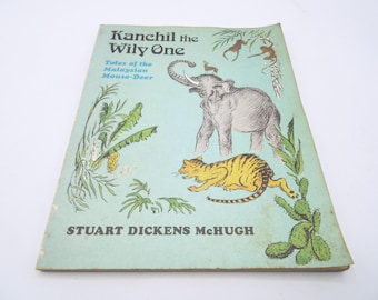 Kanchil the Wily One - Tales of the Malaysian Mouse Deer by Stuart Dickens McHugh, ill Toffee Sanders, 1977, Signed Illustrated Paperback